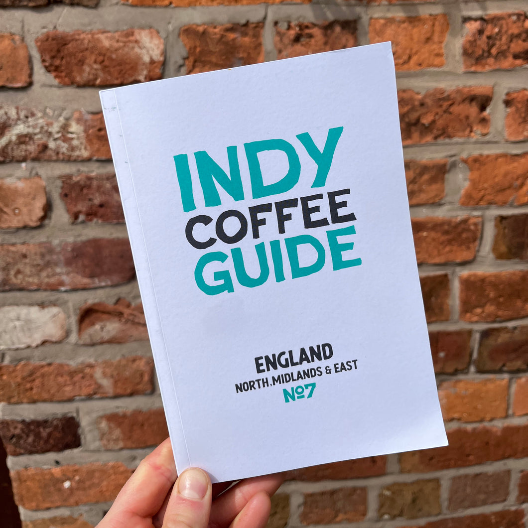 Indy Coffee Guide England: North, Midlands and East